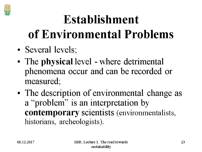 08.12.2017 SBR. Lecture 1. The road towards sustainability 23 Establishment  of Environmental Problems